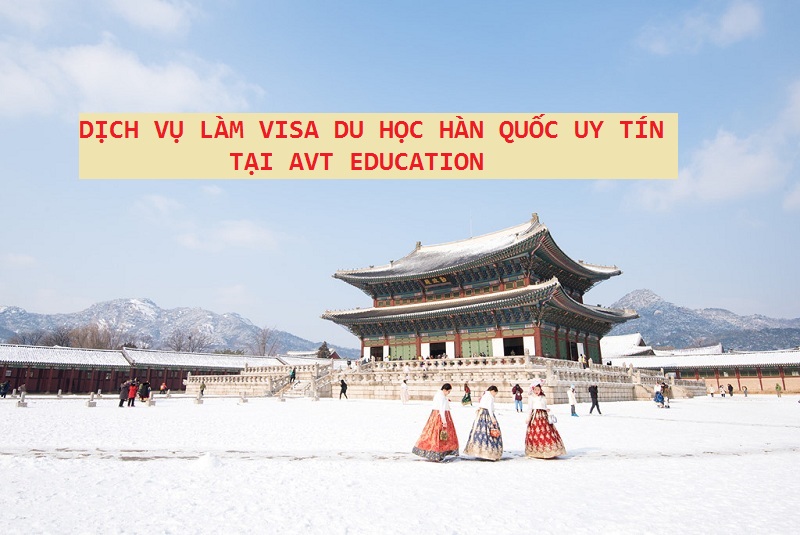 Dịch vụ làm visa du học Hàn Quốc