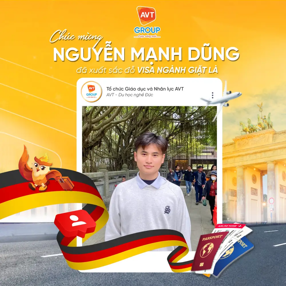 AVT Group chúc mừng các bạn học viên đỗ visa du học nghề Đức tháng 08/2025 ( Phần 2) 4 Nguyễn Mạnh Dũng – Chuyên viên Giặt là tại Halle